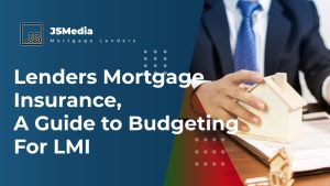 Lenders Mortgage Insurance, A Guide to Budgeting For LMI