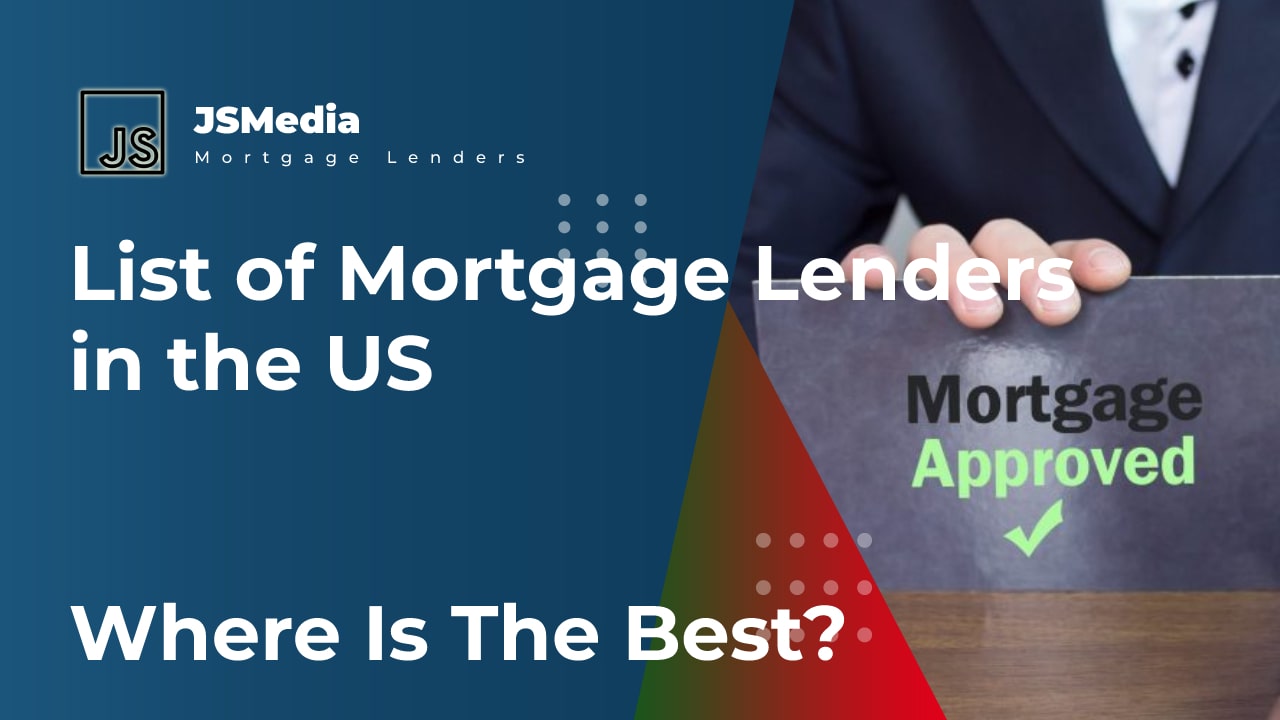 Mortgage Lenders - List of Mortgage Lenders in the US