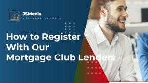How to Register With Our Mortgage Club Lenders