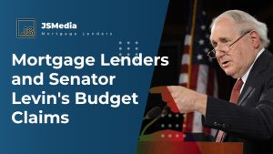 Mortgage Lenders and Senator Levin's Budget Claims