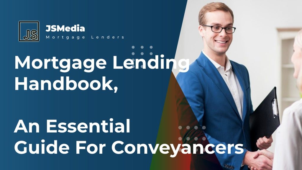 Mortgage Lending Handbook, An Essential Guide For Conveyancers - Mort ...