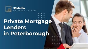 Private Mortgage Lenders in Peterborough