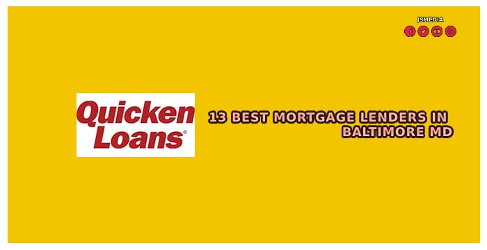 13 Best Mortgage Lenders in Baltimore MD