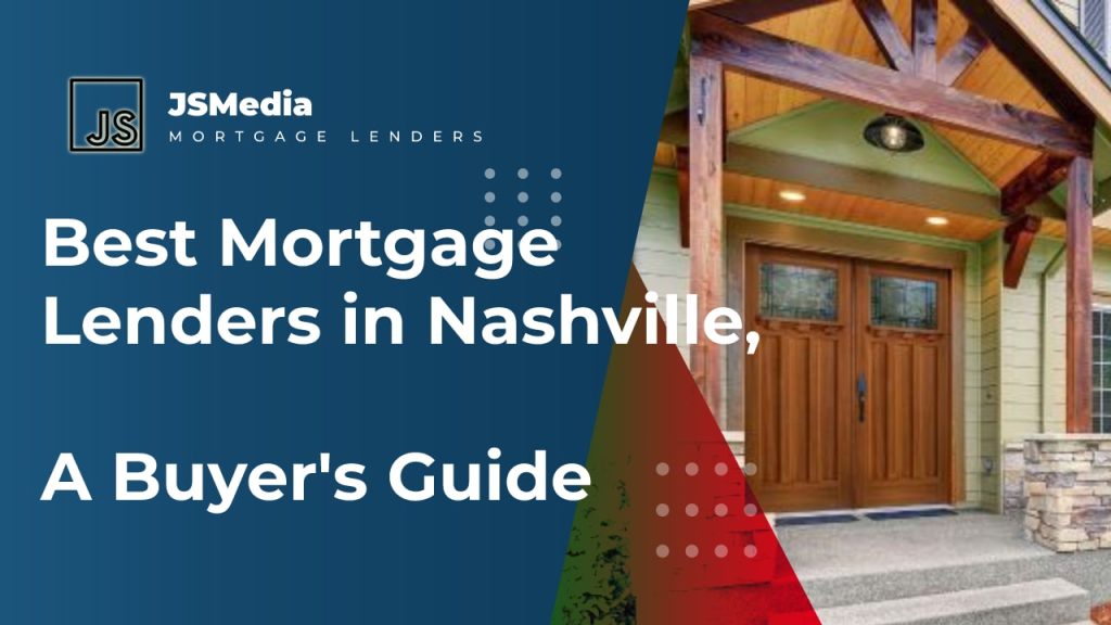 Best Mortgage Lenders in Nashville, A Buyer's Guide Mort Jakartastudio