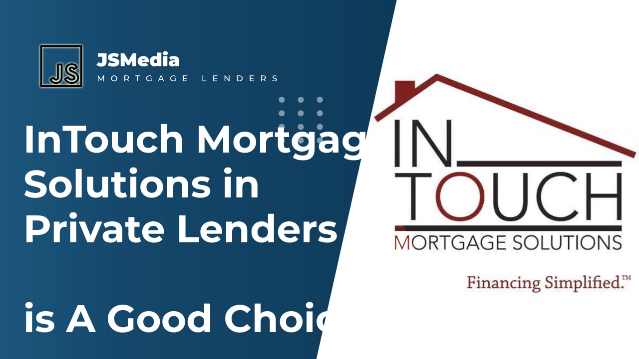 InTouch Mortgage Solutions in Private Lenders