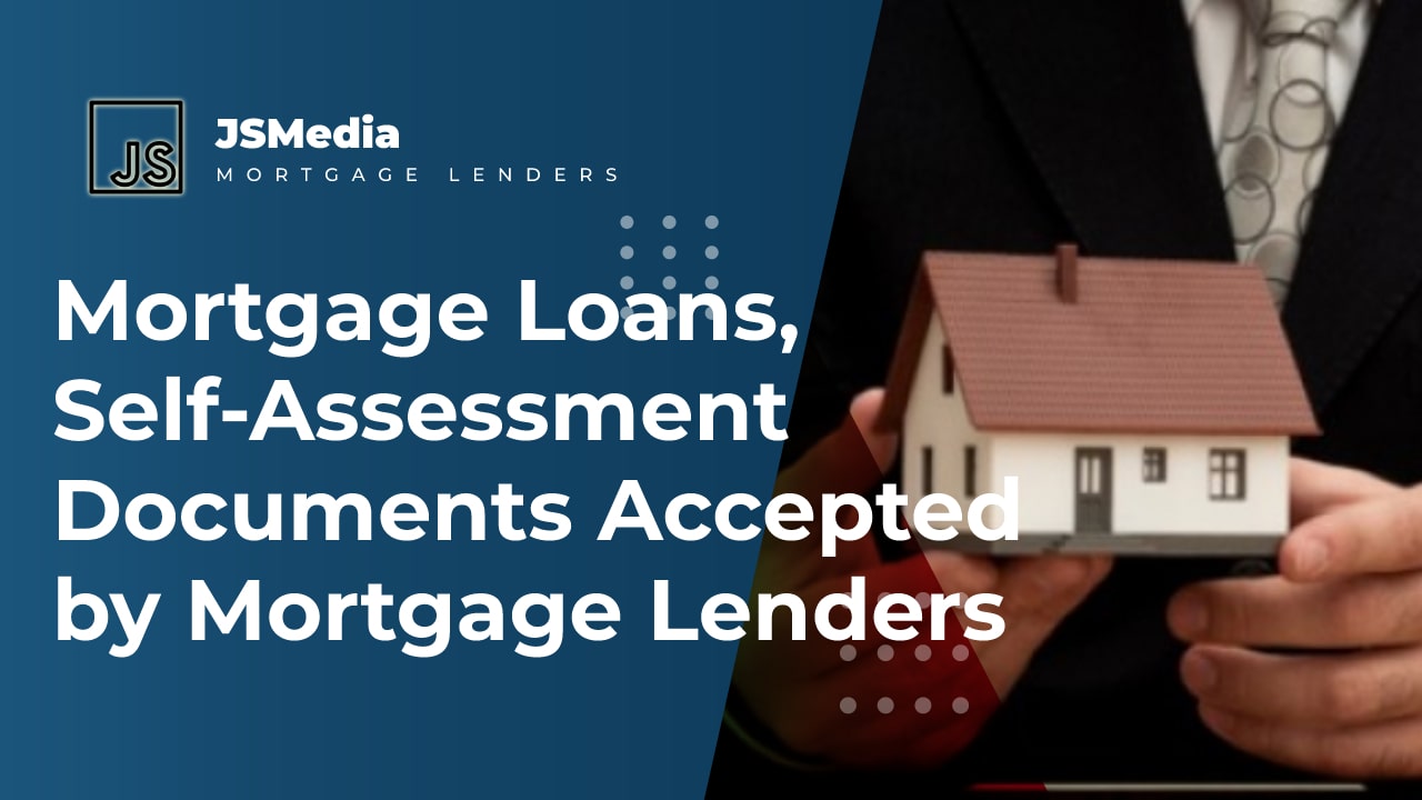 Mortgage Loans, Self-Assessment Documents Accepted by Mortgage Lenders