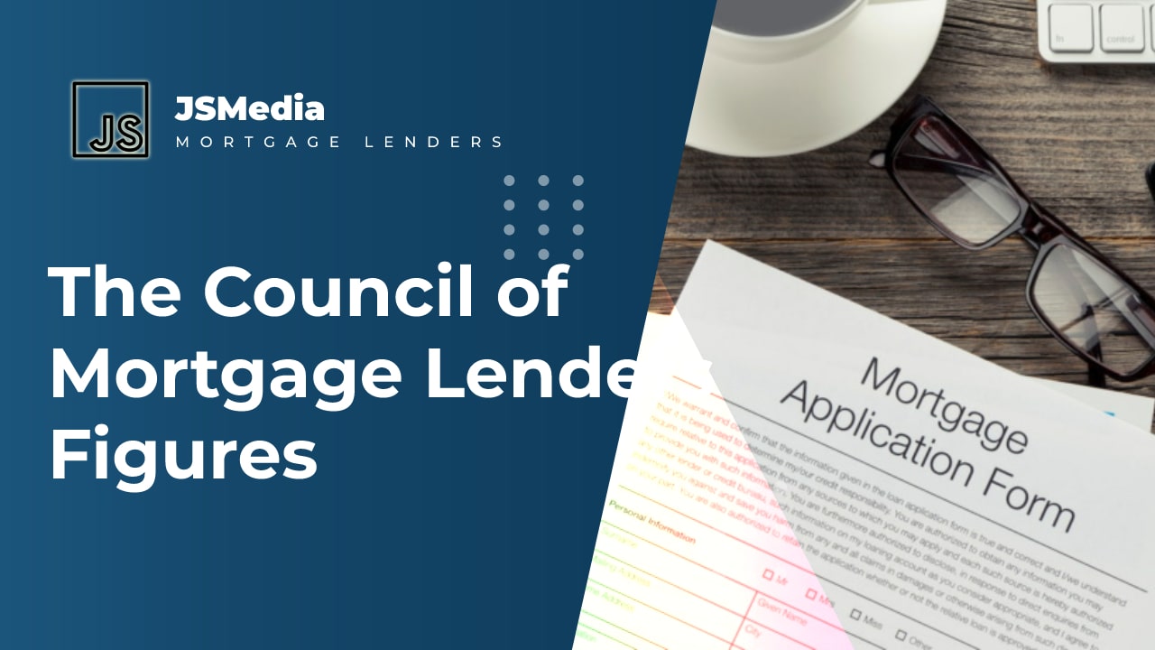 The Council of Mortgage Lenders Figures