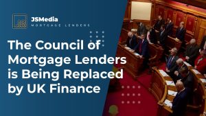 The Council of Mortgage Lenders is Being Replaced by UK Finance