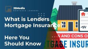 What is Lenders Mortgage Insurance?