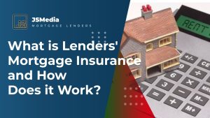 What is Lenders' Mortgage Insurance and How Does it Work?