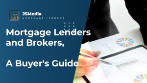 Mortgage Lenders and Brokers, A Buyer's Guide