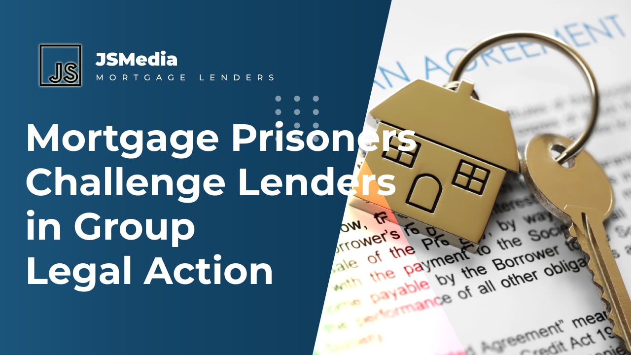 Mortgage Prisoners Challenge Lenders in Group Legal Action