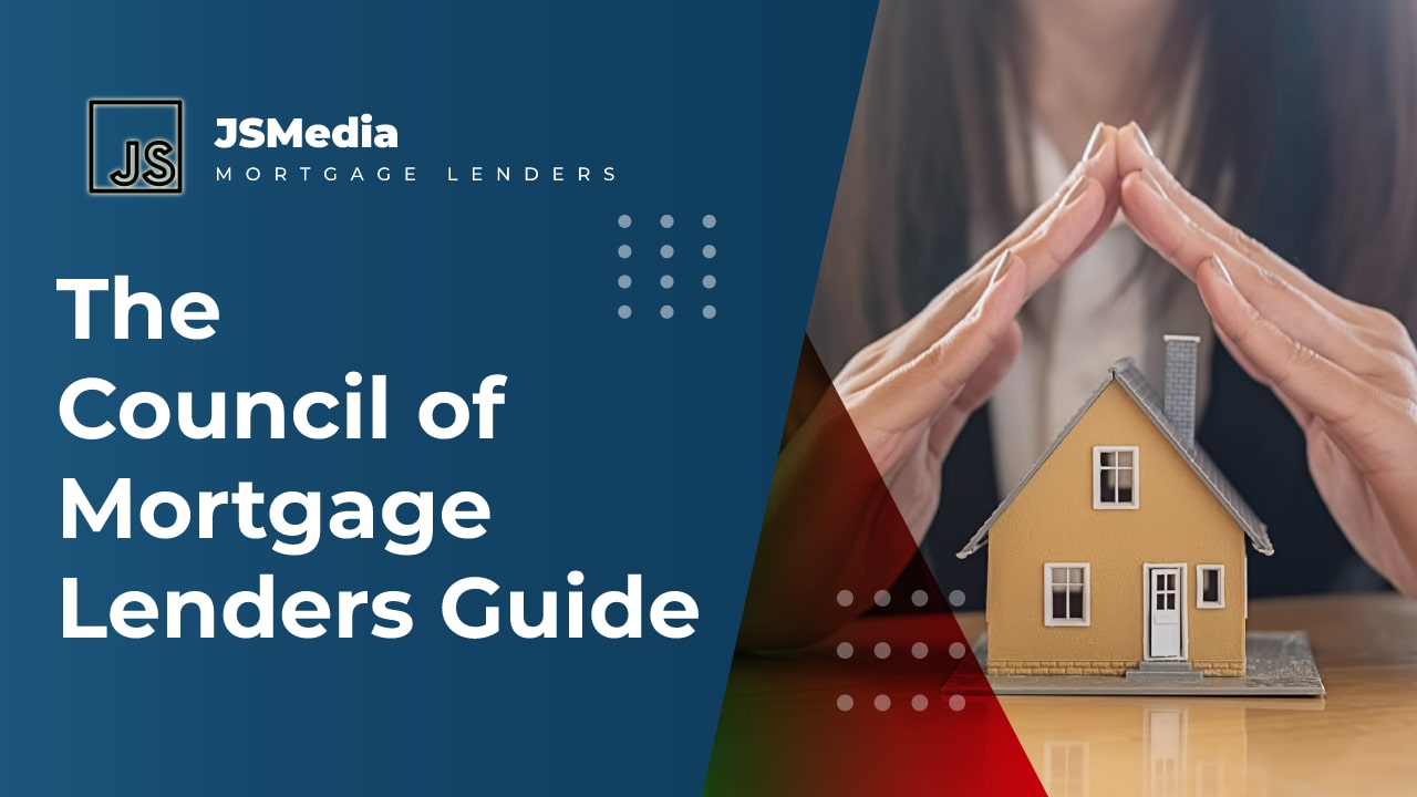 The Council of Mortgage Lenders Guide