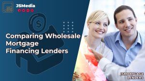 Comparing Wholesale Mortgage Financing Lenders