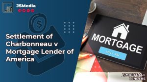 Settlement of Charbonneau v Mortgage Lender of America