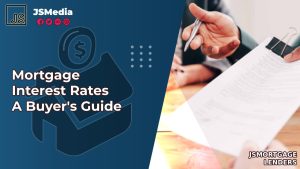 Mortgage Interest Rates A Buyer's Guide