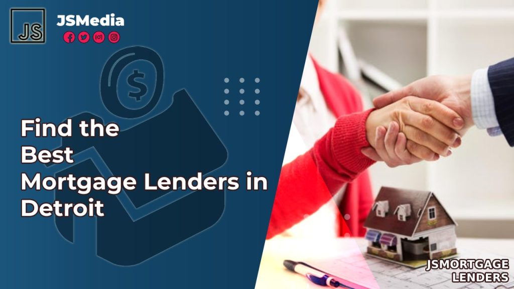 Find the Best Mortgage Lenders in Detroit Mort Jakartastudio Find the Best Mortgage Lenders in Detroit Mort Jakartastudio