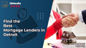 Find the Best Mortgage Lenders in Detroit