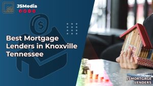 Best Mortgage Lenders in Knoxville Tennessee