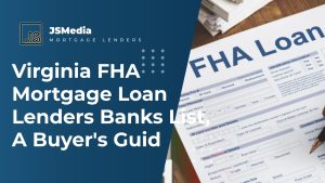 Virginia FHA Mortgage Loan Lenders Banks List, A Buyer's Guide