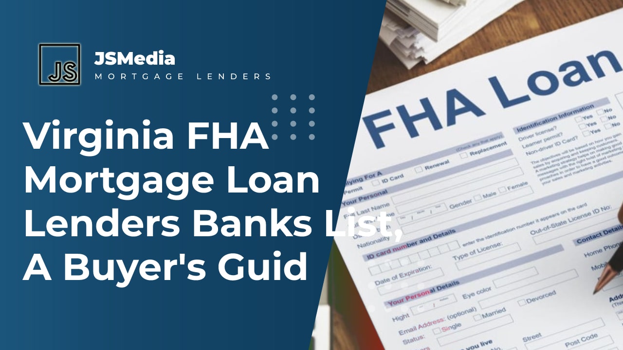 Virginia FHA Mortgage Loan Lenders Banks List, A Buyer's Guide