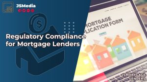 Regulatory Compliance for Mortgage Lenders