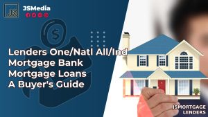 Lenders One/Natl All/Ind Mortgage Bank Mortgage Loans A Buyer's Guide