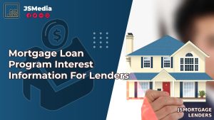 Mortgage Loan Program Interest Information For Lenders