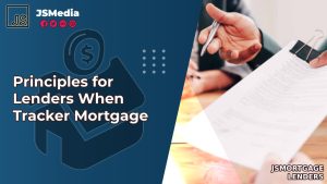 Principles for Lenders When Tracker Mortgage