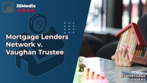 Mortgage Lenders Network v. Vaughan Trustee